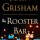 Quick Review: THE ROOSTER BAR by John Grisham (Doubleday/Hodder)