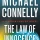 Very Quick Review: THE LAW OF INNOCENCE by Michael Connelly (Little, Brown/Orion)