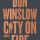 Quick Review: CITY ON FIRE by Don Winslow (William Morrow)