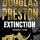 Excerpt: EXTINCTION by Douglas Preston (Forge)